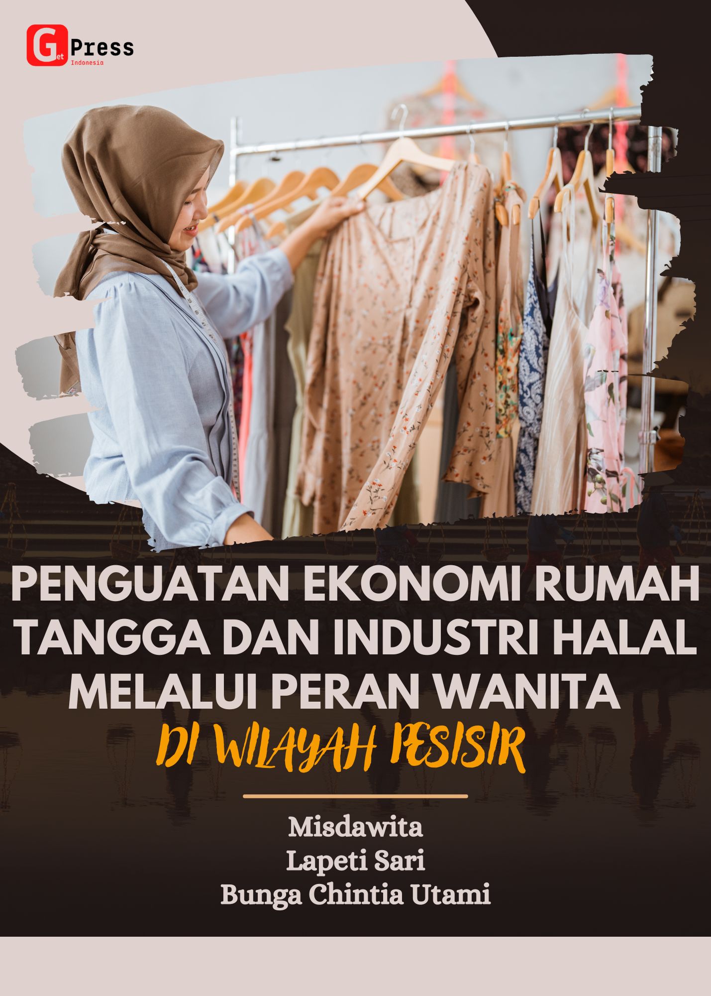 PENGUATAN EKONOMI RUMAH TANGGA DAN INDUSTRI HALAL MELALUI PERAN WANITA DI WILAYAH PESISIR